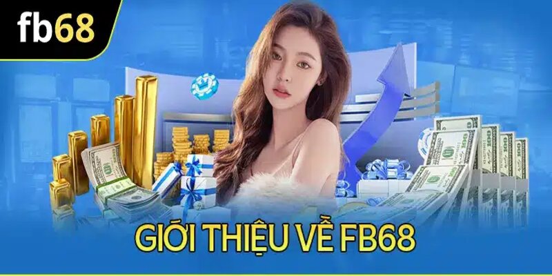 Nhà Cái FB68 - Địa Điểm Cá Cược Đáng Tin Cậy 2024